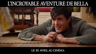 Bande annonce L'Incroyable Aventure de Bella 