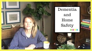 Dementia proof your home: Is your home safe for someone with dementia?