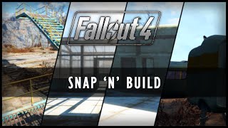 Fallout 4 Mods - Snap 'N' Build