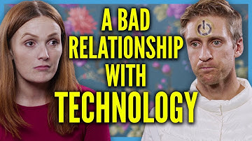 A Bad Relationship with Technology