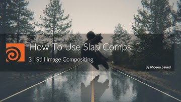 How to use Slap Comps 3 | Still Image Compositing