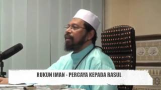 RUKUN IMAN KE 4 - Percaya Kepada Rasul - Maulana Asri Yusoff