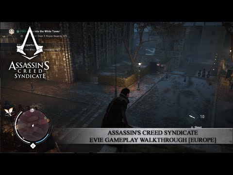 Assassin's Creed Syndicate - Evie Gameplay Walkthrough [EUROPE]