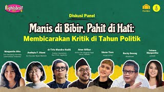 RightsFest 2023 - Manis di Bibir, Pahit di Hati: Membicarakan Kritik di Tahun Politik