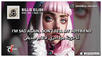 Billie Eilish - What Was I Made For? مترجمة