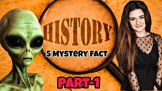 इतिहास के 5 अनसुलझे रहस्य | 5 Unsolved Mysteries of History Part -1 | History fact hindi