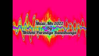 Download Lagu Music Mix 2022 (Nethmi Parindya Ranathunga) MP3
