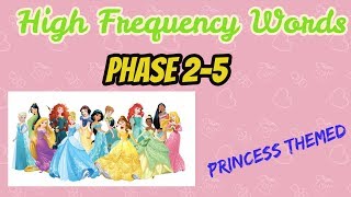High Frequency hf Tricky Words Phases 2 3 4 5  Princess sight words