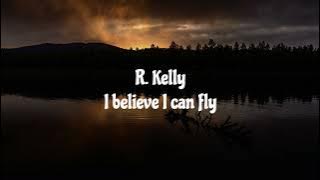 R. Kelly - I Believe I Can Fly (Lyrics)🎵