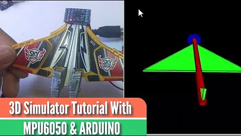 3D Simulator tutorial with MPU6050 and arduino