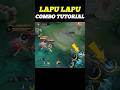 ☑️ Lapu Lapu Mlbb Combo Tutorial from Ronaaa
