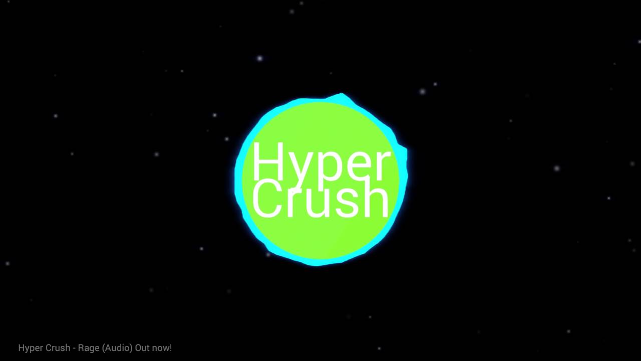 Hyper Crush Rage Youtube 