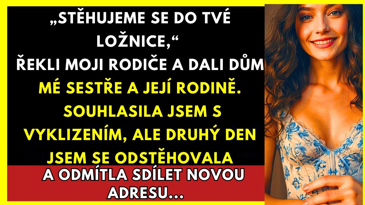 „Stěhujeme Se Do Tvého Pokoje,“ Řekli Moji Rodiče A Dali Dům Mé Sestře A Její Rodině. Takže...