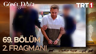 Gönül Dağı 69. Bölüm 2. Fragmanı