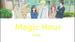 Honey Lemon Soda - Opening FULL 'Magic Hour' by &TEAM (Lyrics)