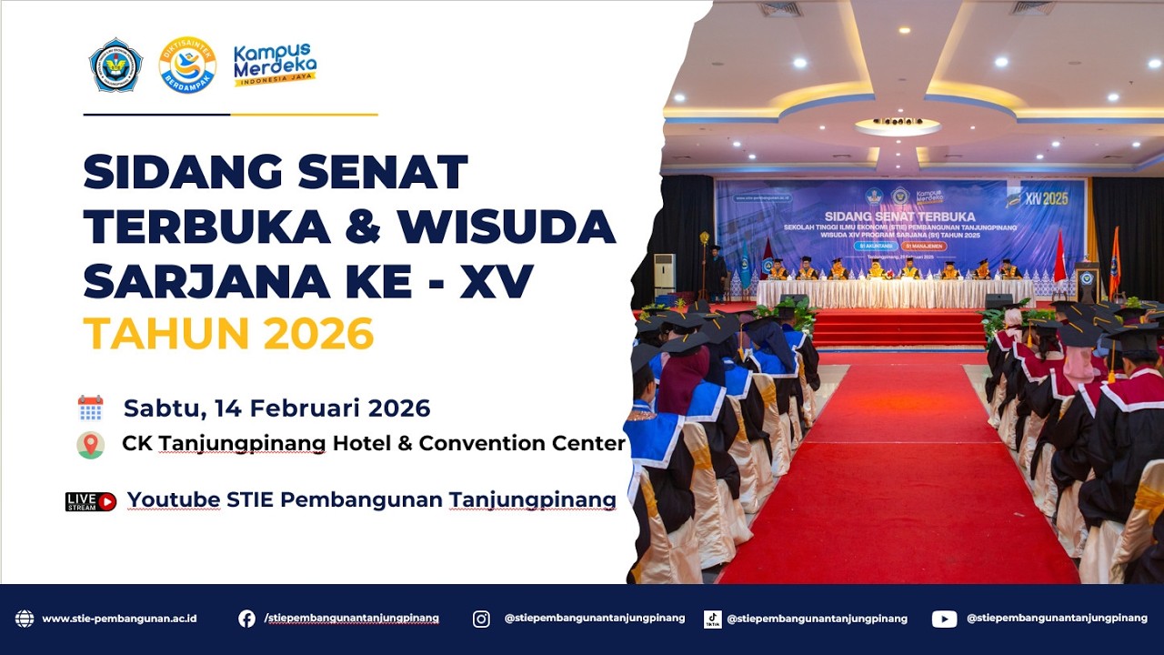 LIVE Sidang Senat Terbuka & Wisuda Sarjana Ke - XV STIE Pembangunan Tanjungpinang Tahun 2026