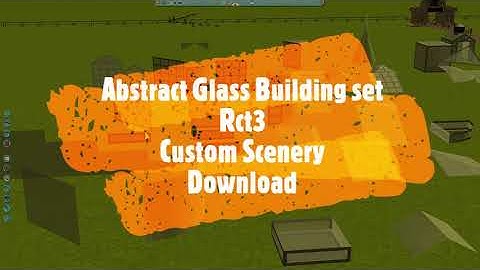 RollerCoaster Tycoon 3 Custom Scenery Download ABSTRACT GLASS BUILDING SET Rct3 Custom Content
