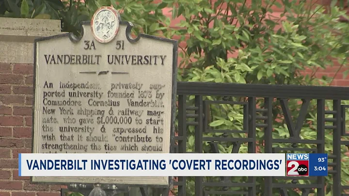 Vanderbilt University investigating 'covert recordings'