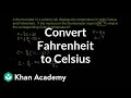 Converting Fahrenheit to Celsius | Pre-Algebra | Khan Academy