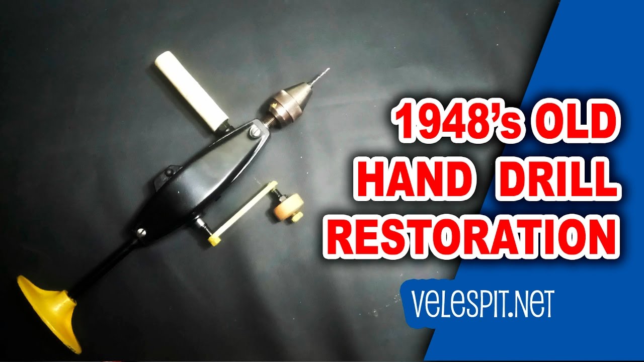 Old Hand Drill Restoration 1 2 Speed Crank Drill 1948's Rare