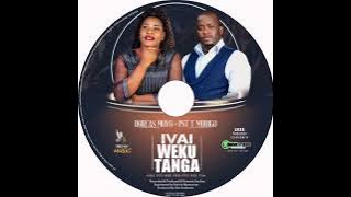 Ivai wekutanga by Pst Tinashe Murigo ft Dorcas Moyo