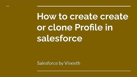 How to create or clone Profile in salesforce | Salesforce Admin | Salesforce By Vineeth