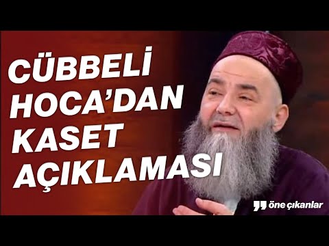 CÜBBELİ AHMET HOCA'DAN KASET AÇIKLAMASI!