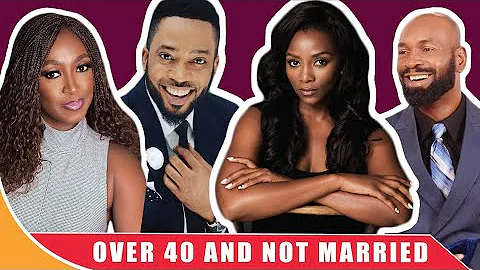 10 Nigerian Celebrities who are over 40 and not married