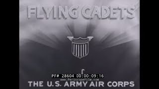 1940S U.s. Army Air Force Flying Cadets Recruitment Film Basic Flight Training 28604