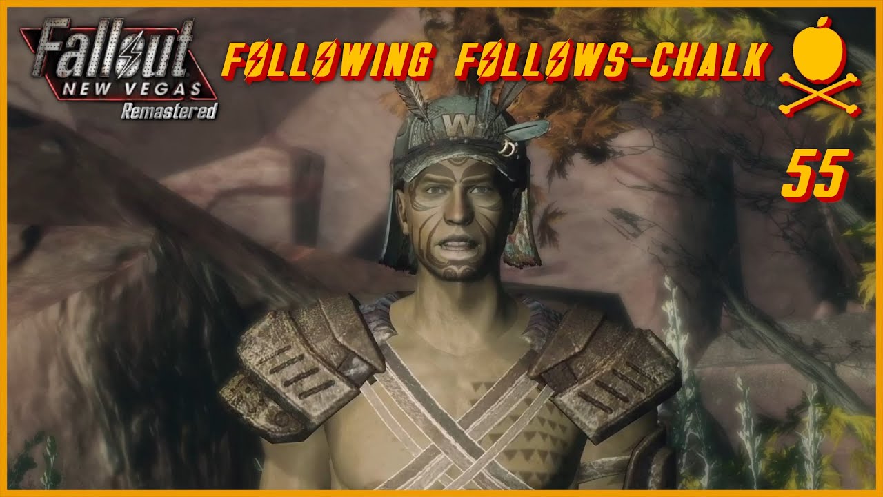 Fallout New Vegas Remastered Following FollowsChalk Episode 55