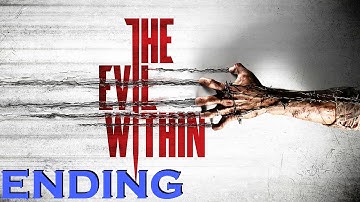 The Evil Within -  Full Ending / Final Scene HD