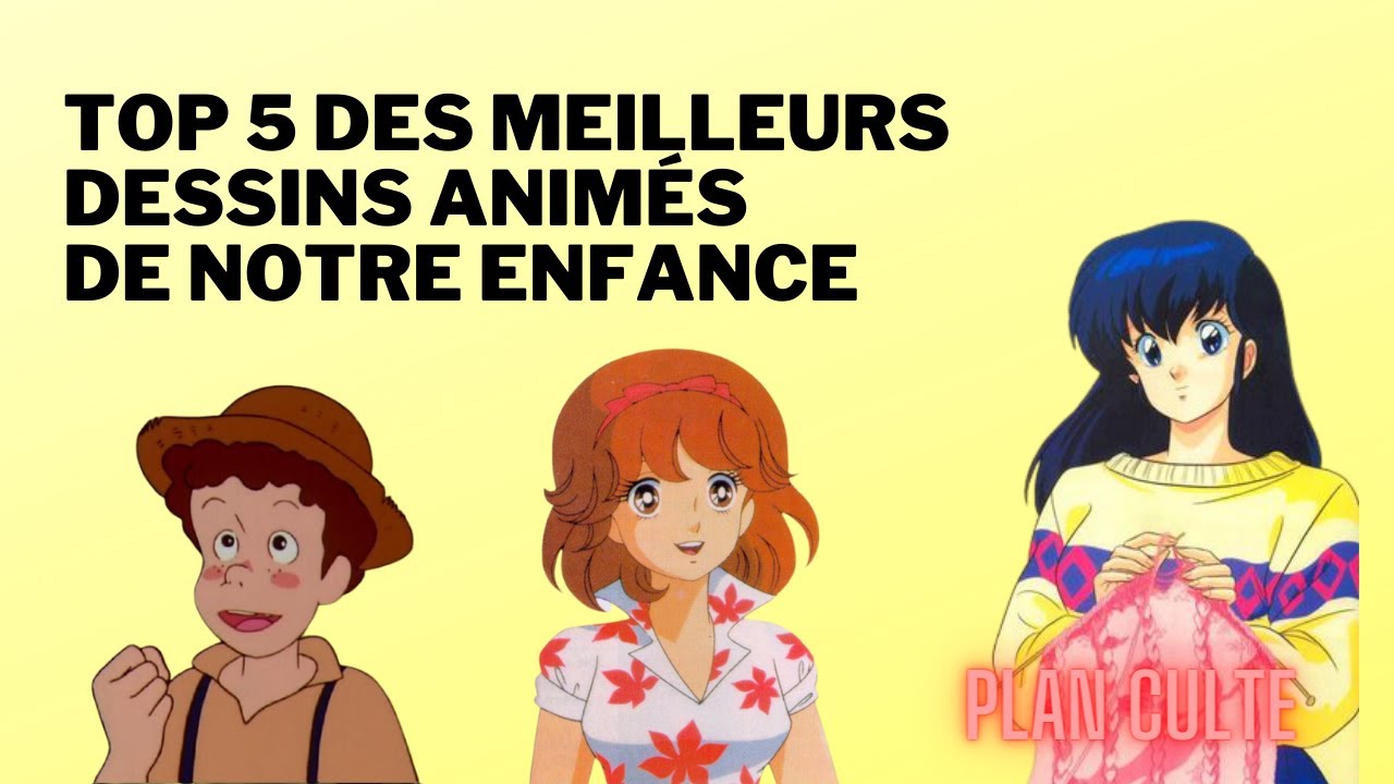 PLAN CULTE #10 - Génération Récré A2 & Club Dorothée : Top 5 des
