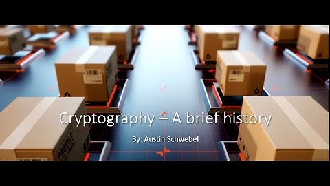 Cryptography – A brief history