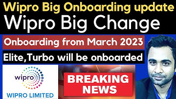 Wipro Big Onboarding News Elite & Turbo | March onwards Onboarding date | Wipro Big Change