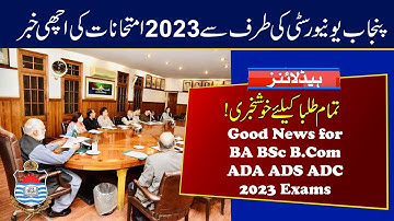 Good News for BA BSc B.Com ADA ADS ADC 2023 Exams | Punjab University