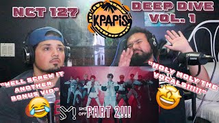 NCT 127 Deep Dive Vol.1 PART2!!! "Favorite (Vampire)" Dan.Pra , "2 Baddies" & "Ay-Yo" MV REACTION!!!