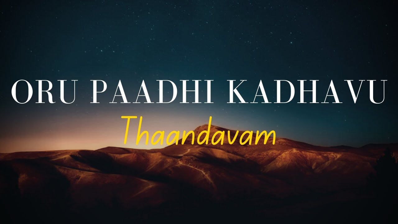 Oru Paadhi Kadhavu song    Thaandavam   GV Prakash Kumar   Lyrical Video  Lyric Canvas