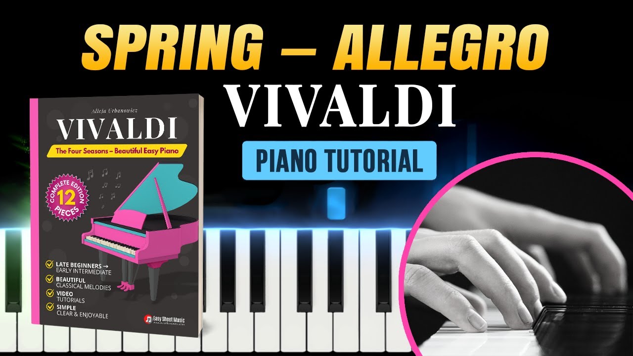 Vivaldi – Spring Allegro | Easy to Intermediate Piano Tutorial & Sheet Music | The Four Seasons