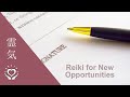 Reiki for New Opportunities | Employment | Job | Business