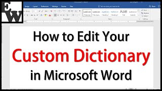 How to Edit Your Custom Dictionary in Microsoft Word