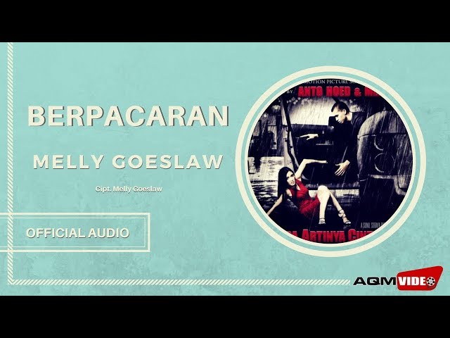 Melly Goeslaw - Berpacaran  | Official Audio class=