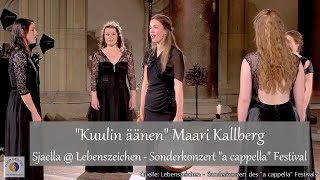 "Kuulin äänen" Maari Kallberg | Sjaella @ Lebenszeichen - Sonderkonzert "a cappella" Festival