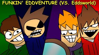 Friday Night Funkin': FUNKIN' EDDVENTURE (VS. Eddsworld) Full Week [FNF Mod/HARD]