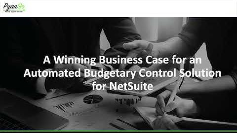 ANALYST INSIGHTS: A Winning Business Case for an Automated Budgetary Control Solution for NetSuite