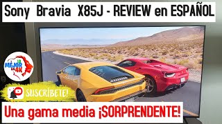 Lo Mejor En 4K Leoni Ruiz Videos Sony Bravia X85J REVIEW - ¿ La mejor LED gama media del mercado ?