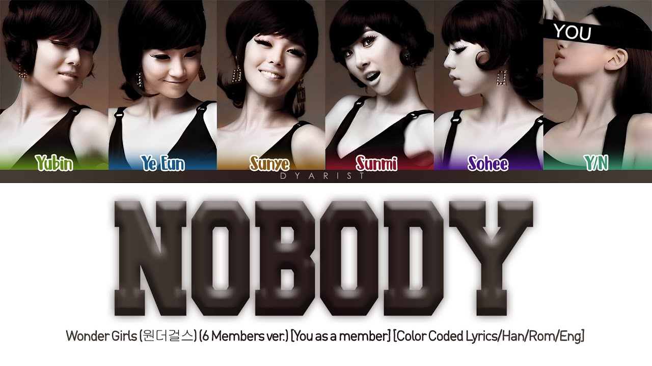 Wonder Girls (원더걸스) - Nobody Lyrics » Color Coded Lyrics