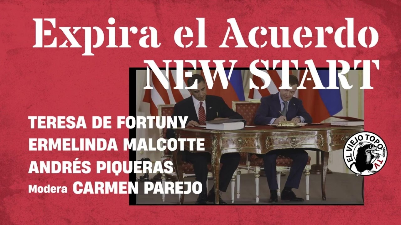 Expira el NEW START- La Mesa de El Viejo Topo
