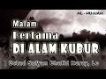 Malam Pertama di Alam Kubur Ust. Sofyan Chalid Ruray Kajian Masjid Al Arqom