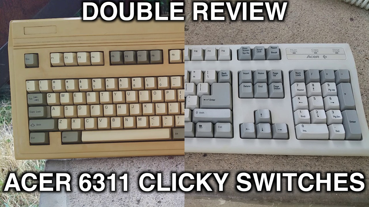 Acer 6311 (Acer clicky switch) Double Keyboard Overview and Typing