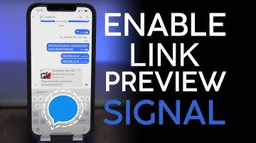 How to Enable to Link Preview on Signal App 2021